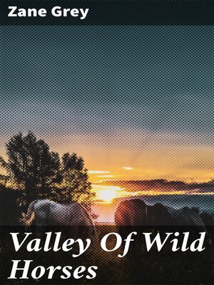cover image of Valley of Wild Horses
